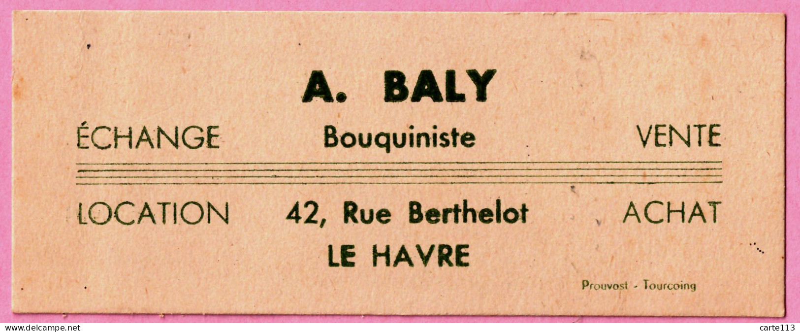 76 - PAP34912PAP - LE HAVRE - Carte De Visite André BALY Bouquinisre -  - SEINE-MARITIME - Reclame