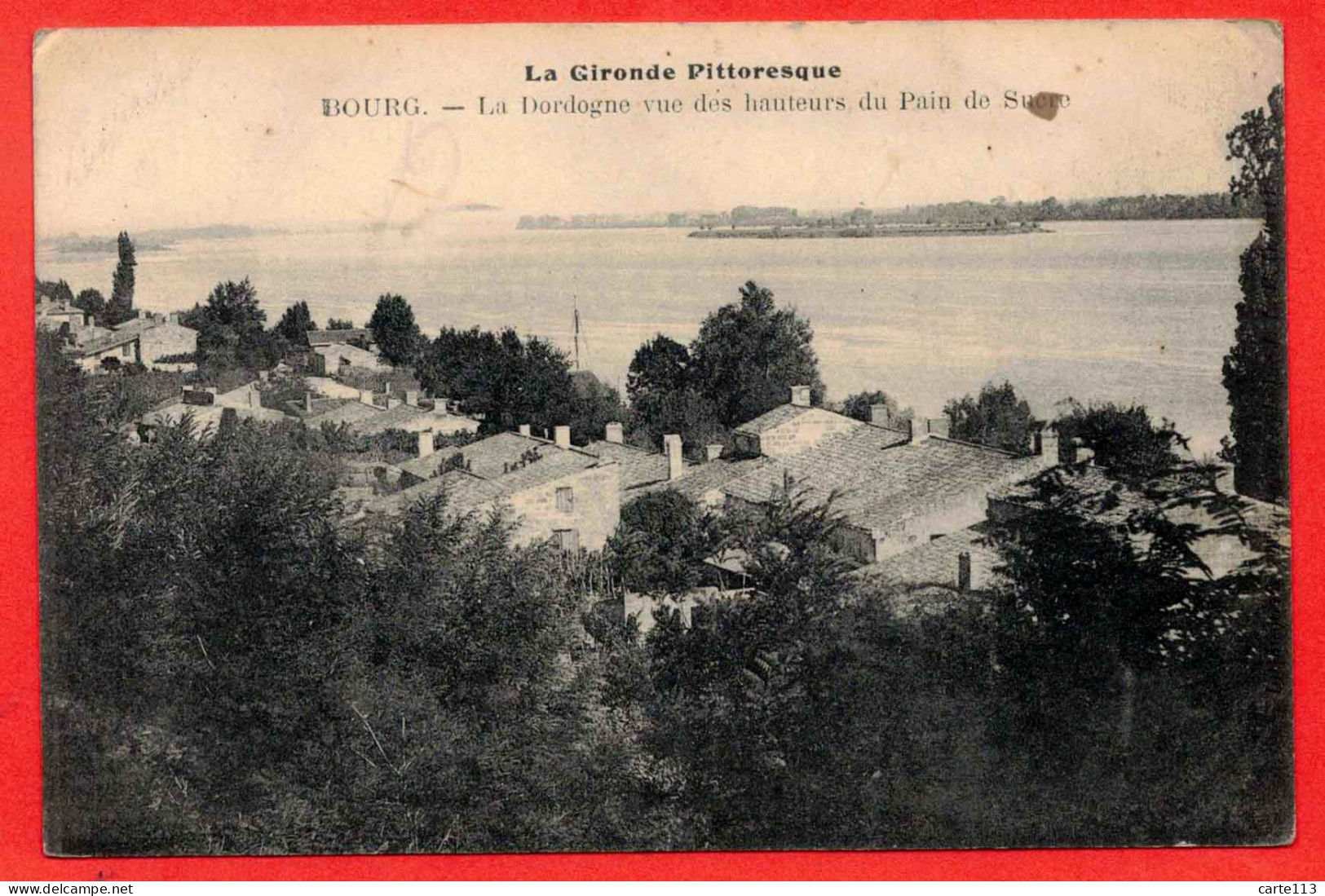 33 - B29135CPA - BOURG SUR GIRONDE - La Dordogne Vue Des Hauteurs Du Pain De Sucre - Très Bon état - GIRONDE - Other & Unclassified