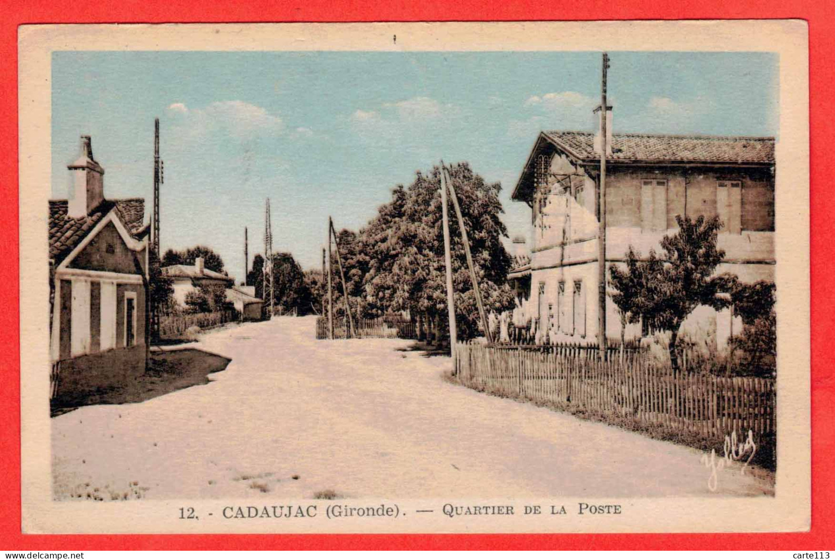 33 - B29115CPA - CADAUJAC - Quartier De La Poste - Très Bon état - GIRONDE - Sonstige & Ohne Zuordnung