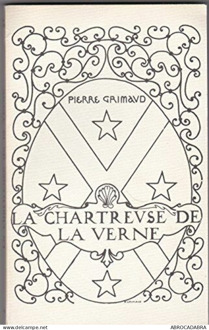 La Chartreuse De La Verne 1170-1792 (Commune De Collobrières Var) - Andere & Zonder Classificatie