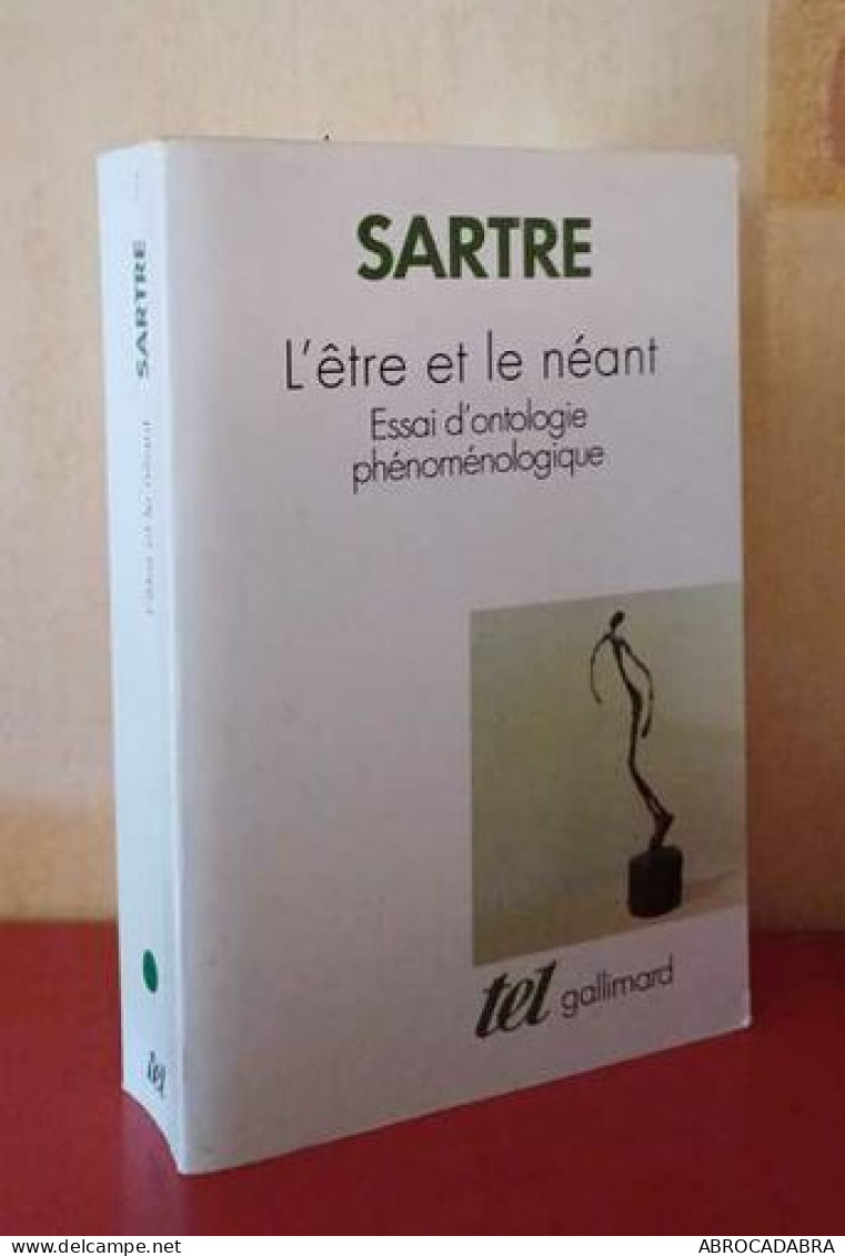 L'Etre Et Le Néant : Essai D'ontologie Phénoménologique - Psychology/Philosophy