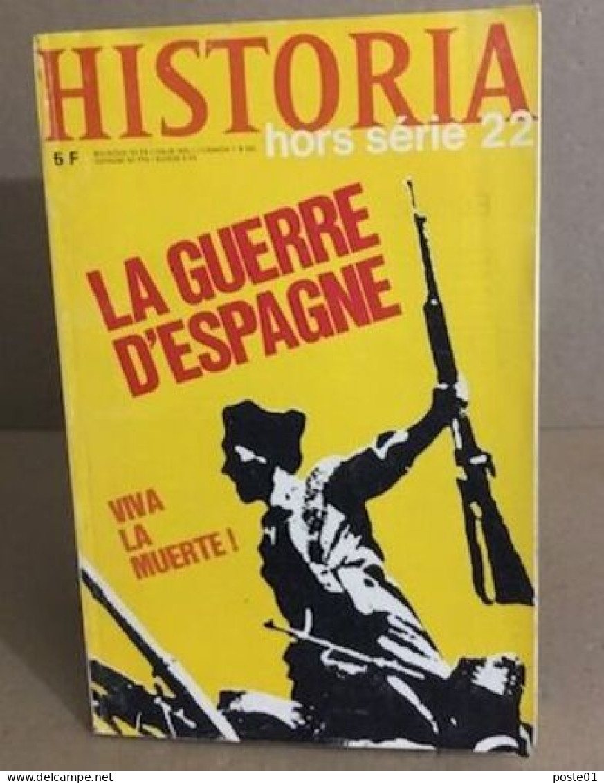 Historia Hors Serie N° 22 / La Guerre D'espagne - Storia