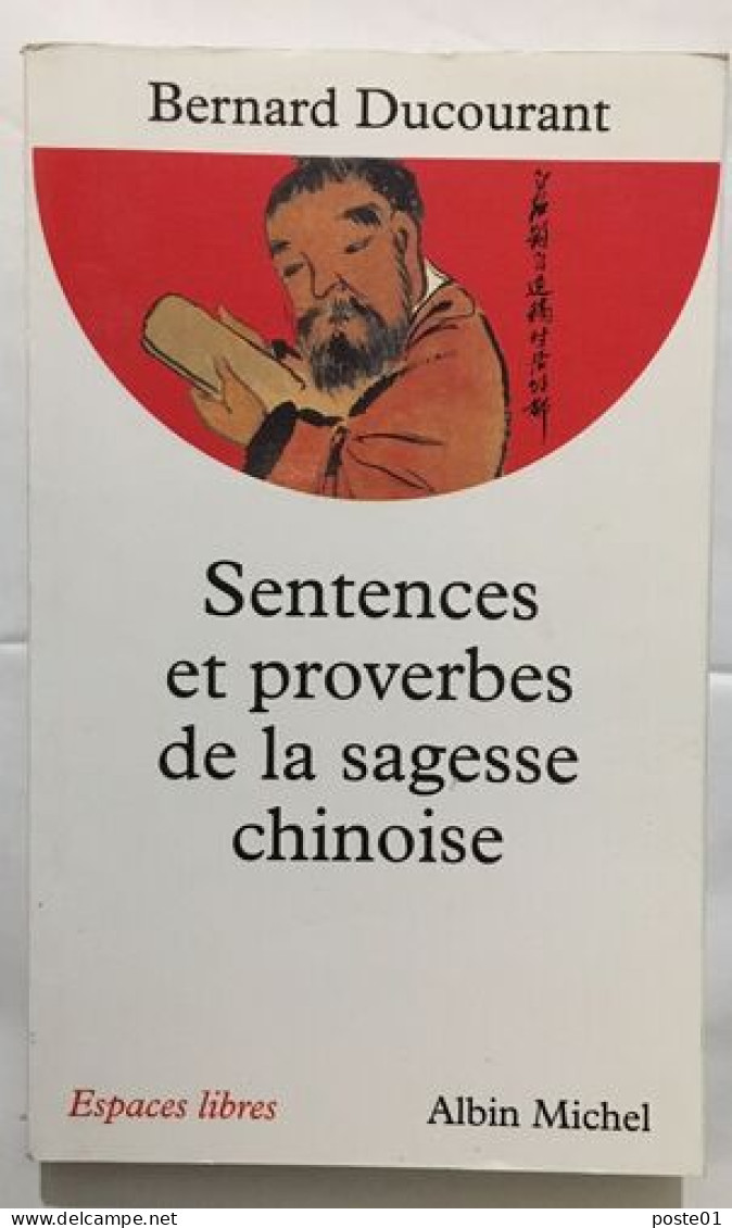 Sentences Et Proverbes De La Sagesse Chinoise - Geheimleer