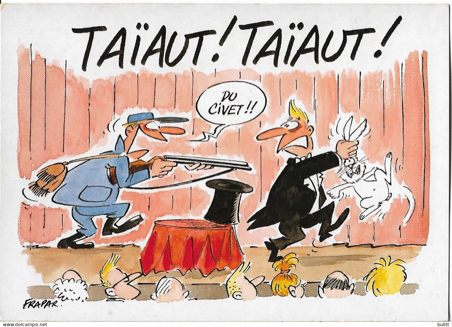 ILLUSTRATEUR - TAIAUT ! TAIAUT - Du Civet - Par FRAPAR - Autres & Non Classés