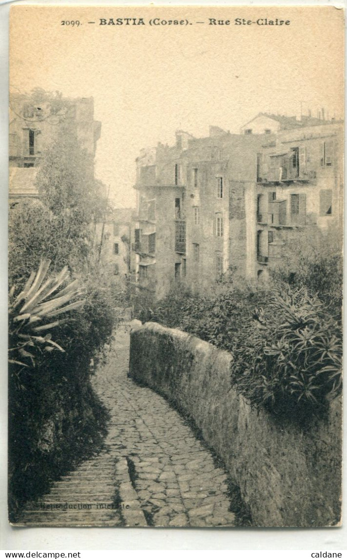 -2B-CORSE-  BASTIA-  Rue Ste-Claire.         Collection.  J.Moretti,Corté. N°:2099 - Bastia