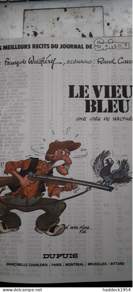 Le Vieux Bleu La Bande Dessinée Colombophile Récits Du Journal SPIROU FRANCOIS WALTHERY RAOUL CAUVIN Dupuis 1980 - Dediche