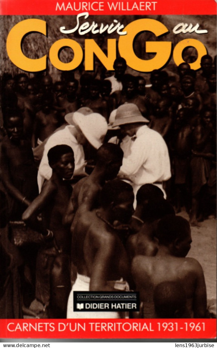 Servir Au Congo , Maurice Willaert , ( 1990 ) - Historia
