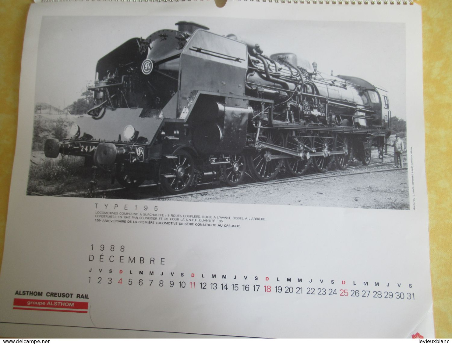 Calendrier ALSTHOM CREUSOT RAIL/ 150éme Anniversaire de la 1ére Locomotive construite au CREUSOT/CGE/ 1988        TRA188