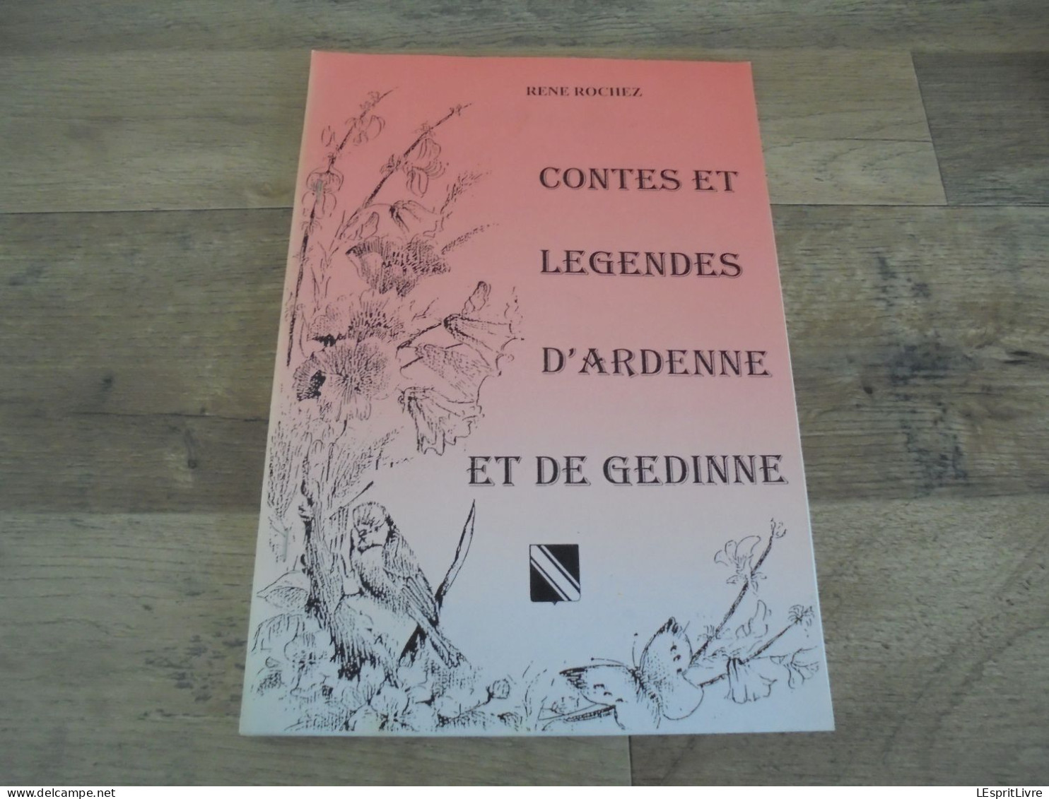 CONTES ET LEGENDES D'ARDENNE ET DE GEDINNE Régionalisme  Folklore Conte Légende Histoire - Belgio