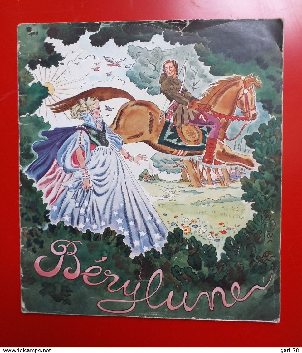 BERYLUNE, Histoire D'une Fée Contée Par Mireille Pradier - 1944- Non Réédité - Andere & Zonder Classificatie