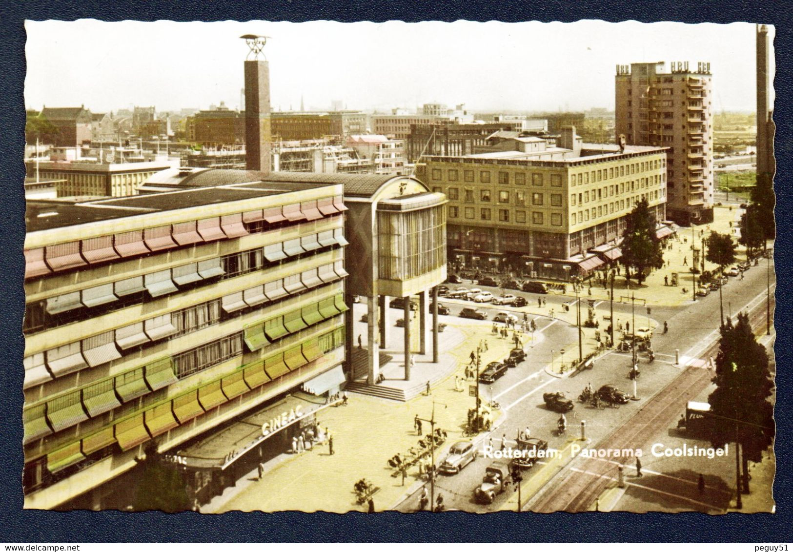 Rotterdam. Panorama Coolsingel. Cineac. Erasmushuis. Hollandsche Bank-Unie ( H.B.U.) - Rotterdam