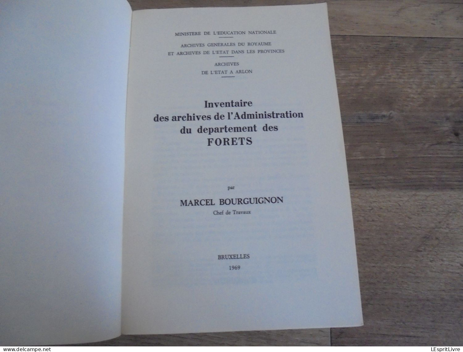 INVENTAIRE SES ARCHIVES Administration Des Forêts Régionalisme Ardenne Gaume Semois Forêt Bois Virton Arlon Messancy - Belgien