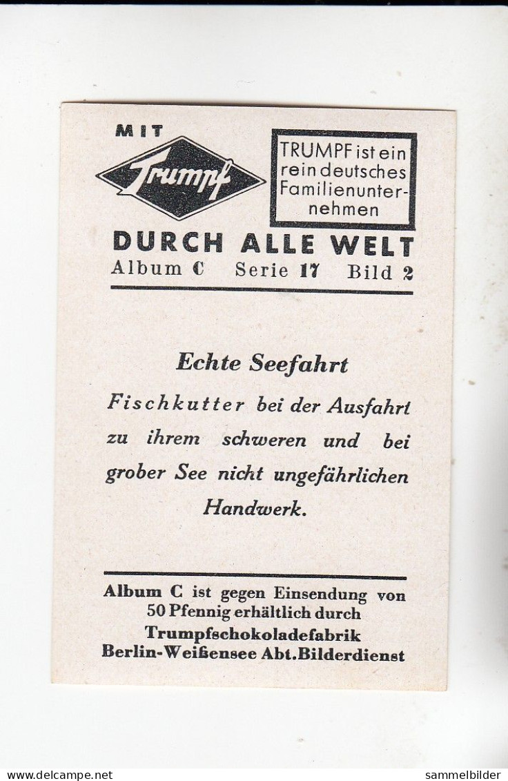 Mit Trumpf Durch Alle Welt Echte Seefahrt Fischkutter    C Serie 17 # 2 Von 1934 - Autres Marques