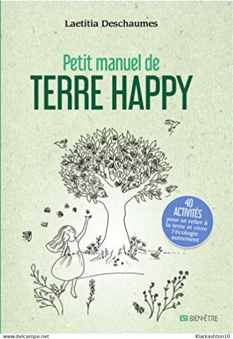 Petit Manuel De Terre Happy - Sonstige & Ohne Zuordnung