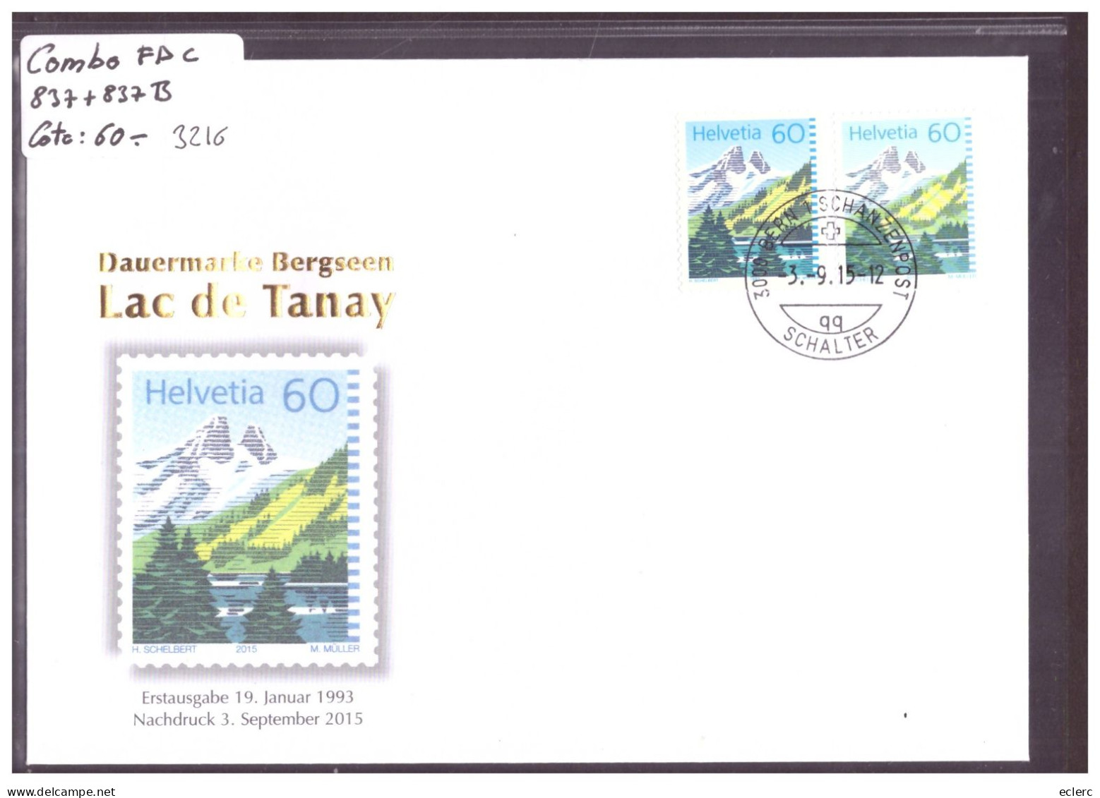 FDC COMBO 837 + 837B - TIMBRE DE 1993 ET NOUVELLE IMPRESSION 2015 - COTE: 60.- - FDC