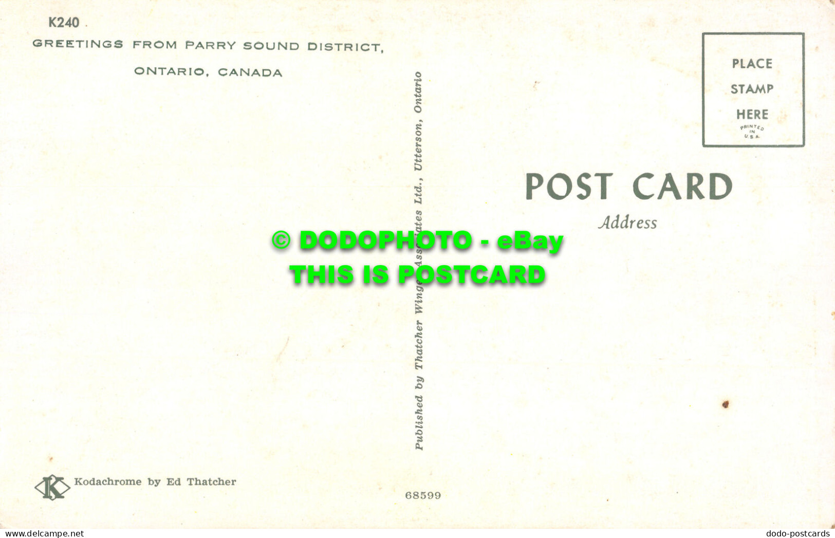 R527981 K240. Greetings From Parry Sound District. Ontario. Canada. Ed Thatcher. - World