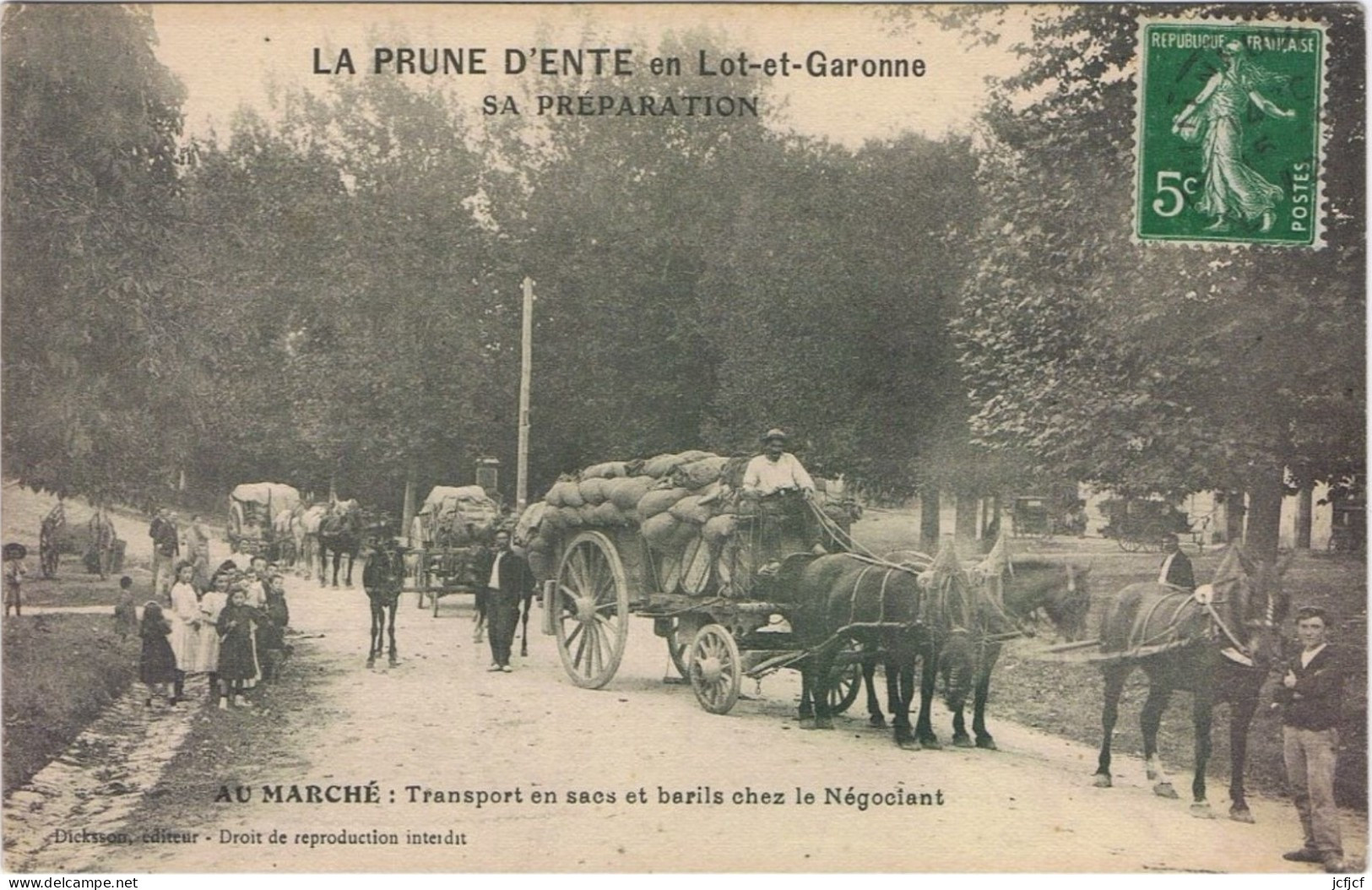 Cpa..47..LOT ET GARONNE..LA PRUNE D'ENTE EN LOT ET GARONNE..SA PREPARATION..AU MARCHE..TRANSPORT DES SACS ET BARILS - Agen