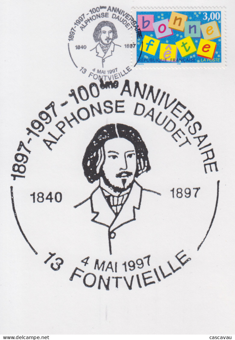 Carte   FRANCE   100éme   Anniversaire   Alphonse   DAUDET    FONTVIEILLE    1997 - Cachets Commémoratifs