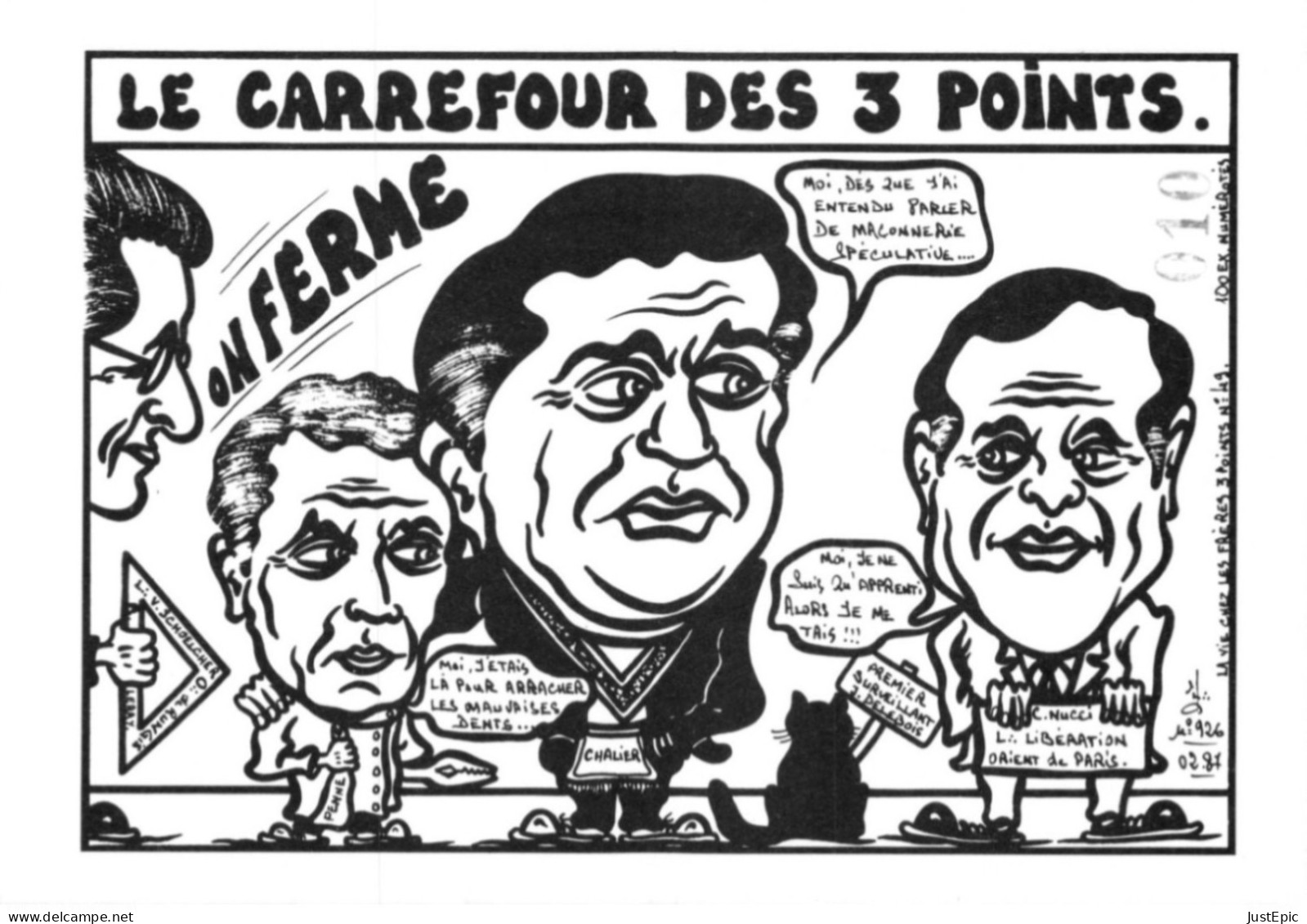 LARDIE Jihel Tirage 100 Ex. Caricature Politique Christian NUCCI Yves CHARLIER Jacques DELEBOIS Franc-maçonnerie CPM - Satiriques