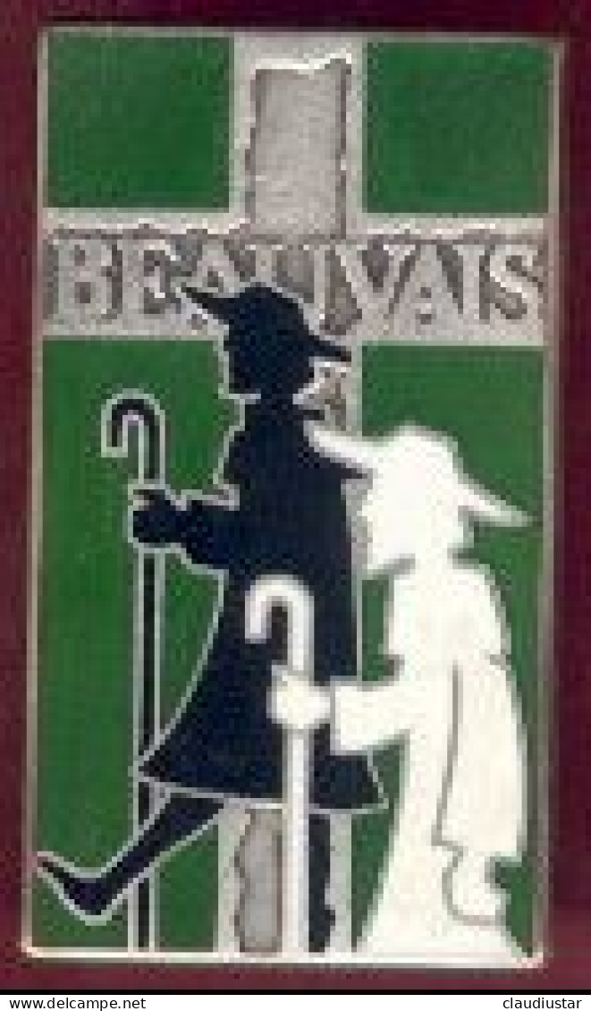 ** BROCHE  PELERINAGE  BEAUVAIS ** - Godsdienst & Esoterisme