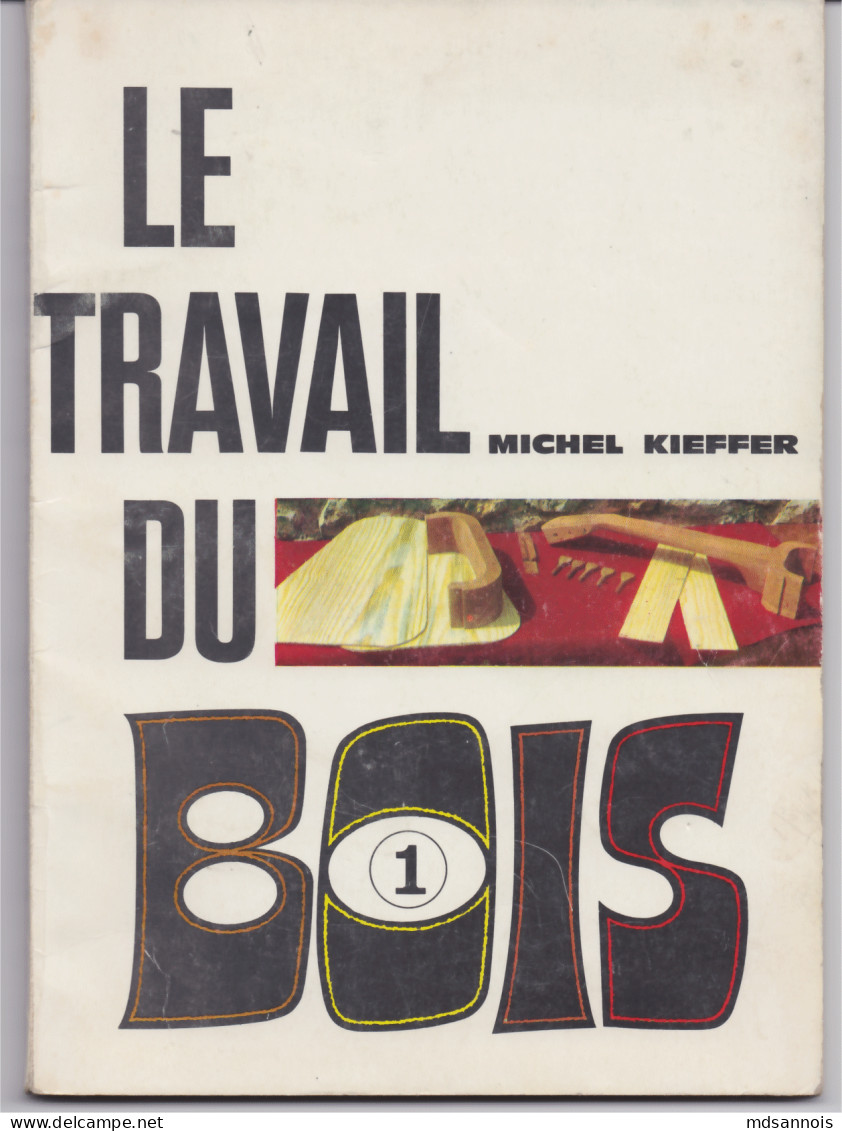 Scout En Marche N° 5 Le Travail Du Bois 1 80 Pages Février 1965 En L'état D'usure Poids Du Livret 106g - Scouting