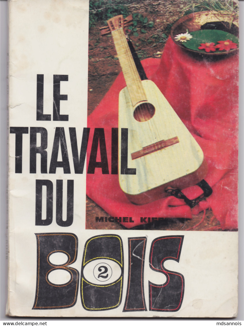 Scout En Marche N° 6 Le Travail Du Bois 2  Mars Avril 1965 En L'état D'usure Poids Du Livret 106g 80 Pages - Scoutisme