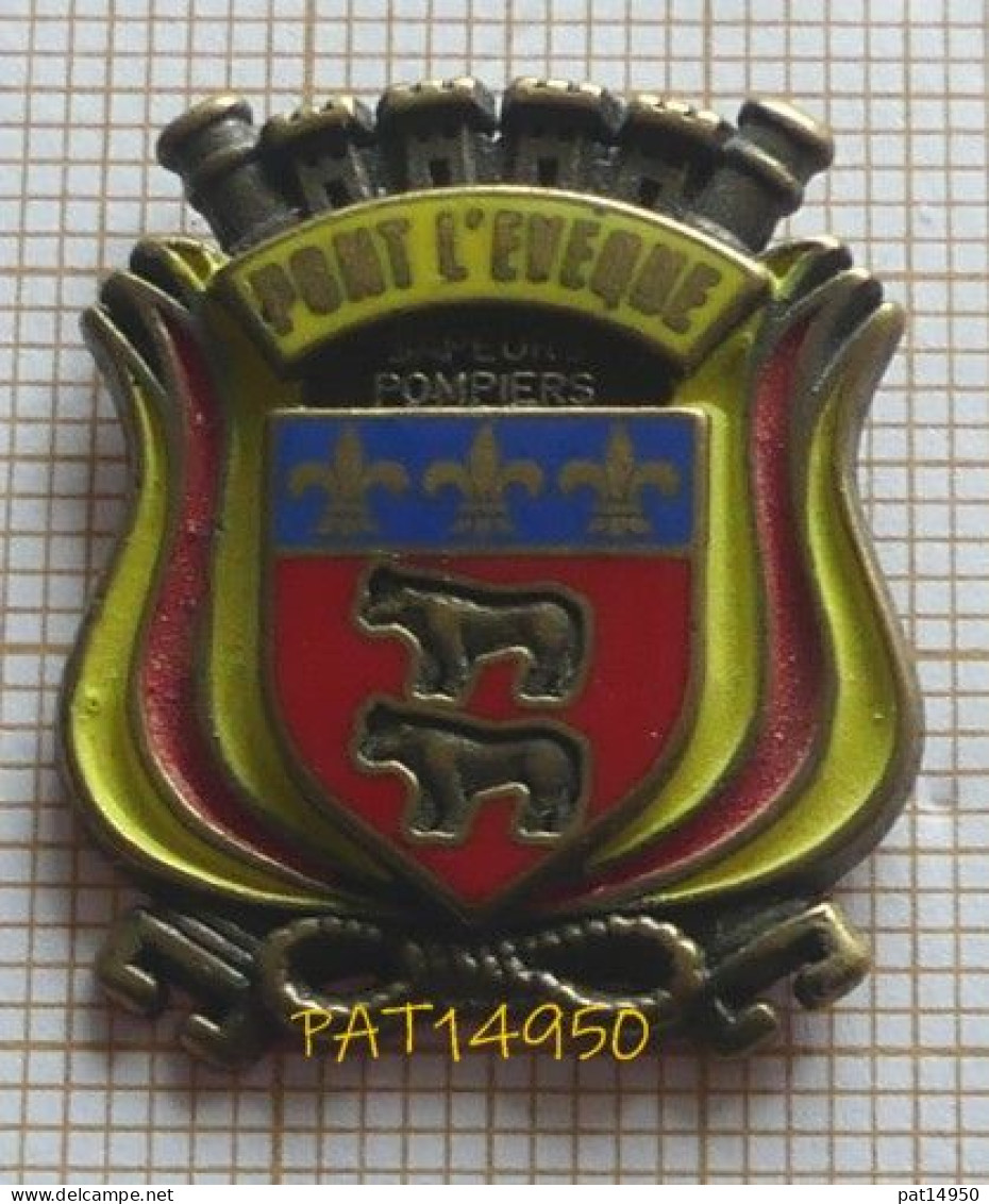 PAT14950 SAPEURS POMPIERS De PONT L'EVEQUE  BLASON En Version EGF - Firemen