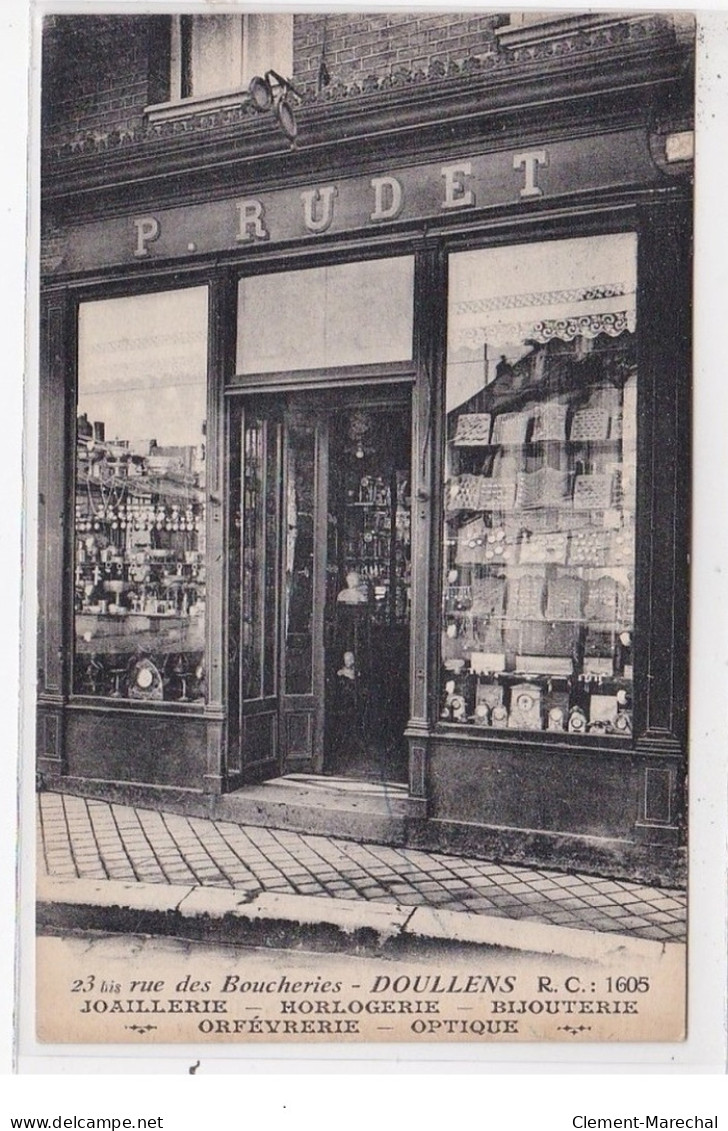 DOULLENS : 23 Bis Rue Des Boucheries Joaillerie Horlogerie Bijouterie Orfèvrerie Optique, P. Rude - Très Bon état - Doullens