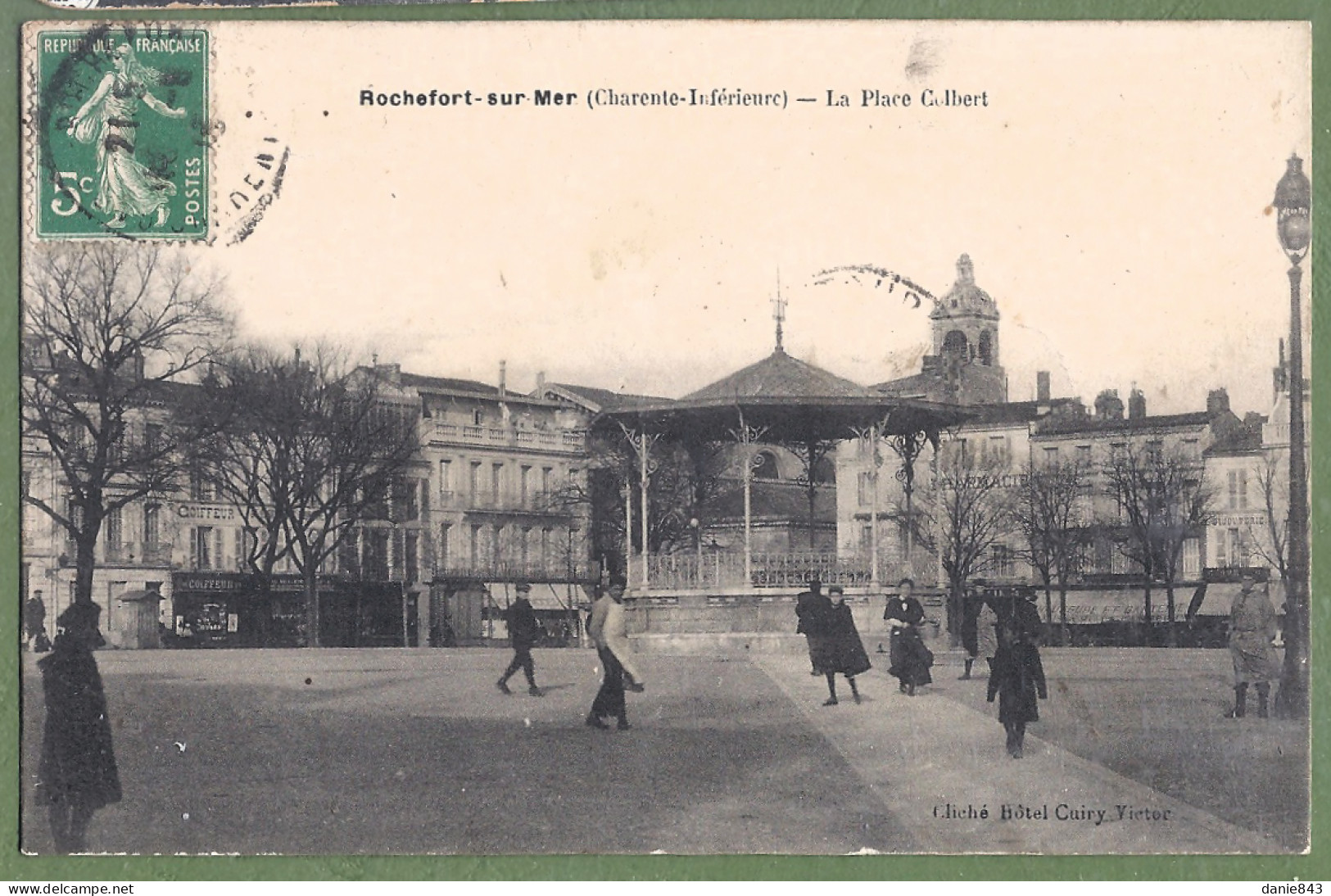 CPA - CHARENTES MARITIMES - ROCHEFORT SUR MER - LA PLACE COLBERT (le Kiosque) - Animation - Rochefort