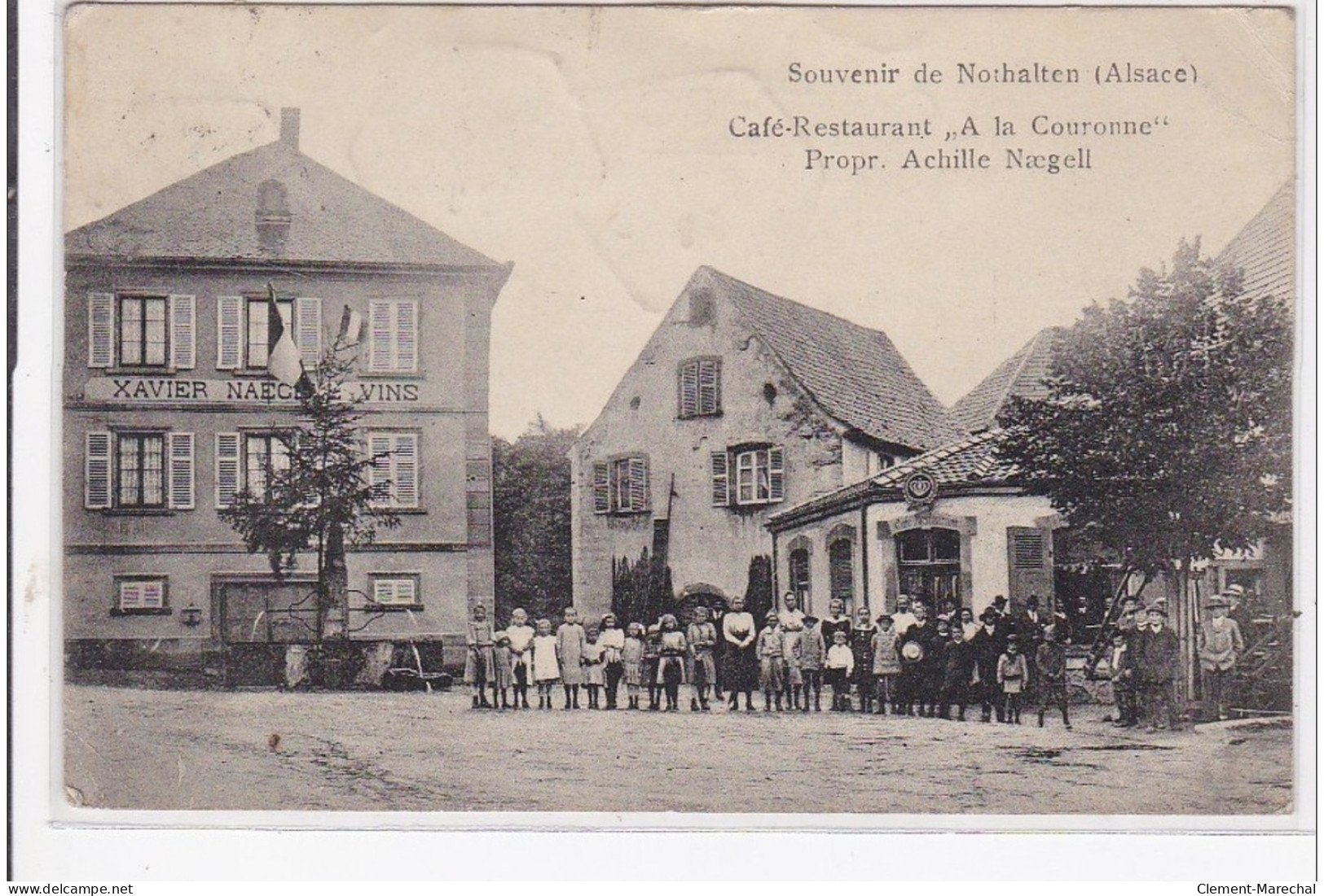 NOTHALTEN : Café-restaurant """"à La Couronne"""" Propre. Achille Naegell - état - Autres & Non Classés