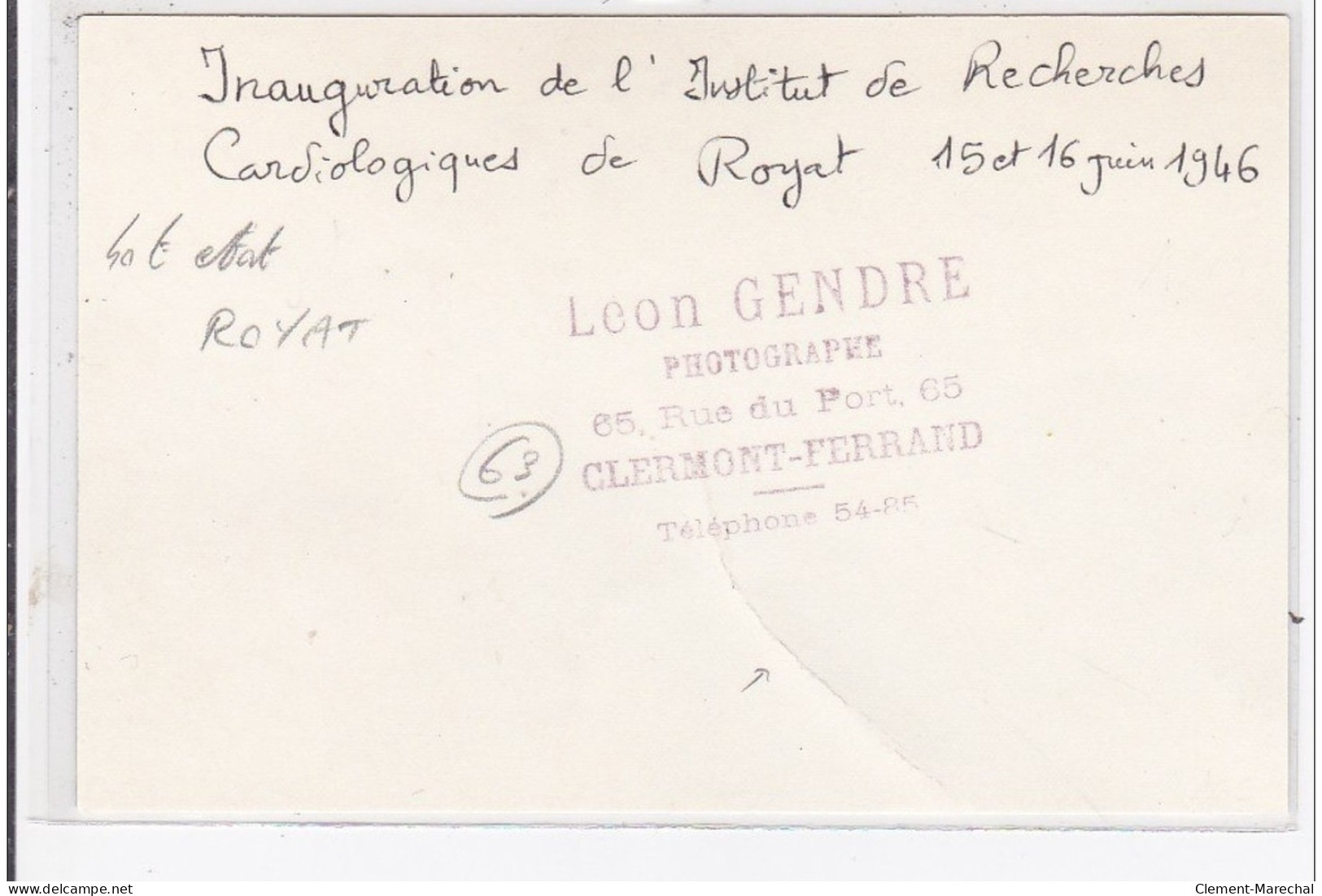 ROYAT : Inauguration De L'institut De Recherches Cardiologues De Royal 15 Et 16 Juin 1946 - état - Royat