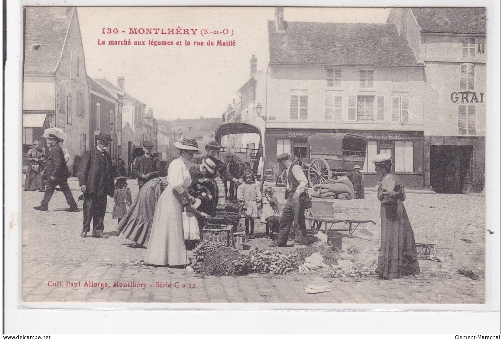 MONTHLERY : Le Marché Aux Légumes Et La Rue De Maillé - Très Bon état - Montlhery