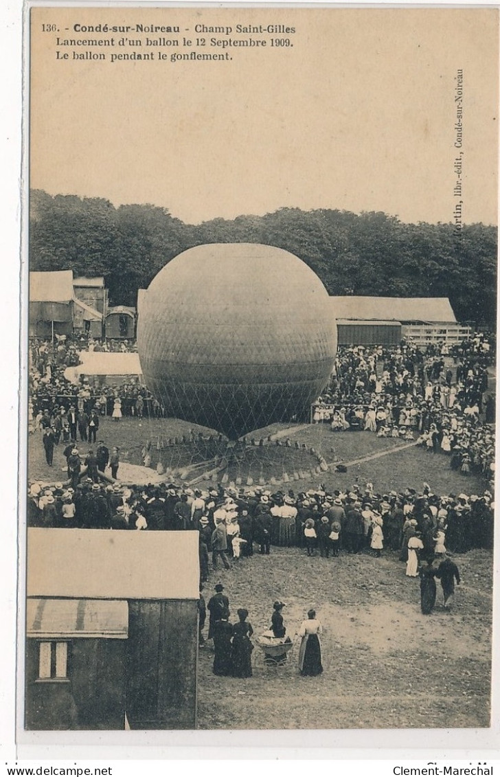 CONDE-sur-NOIREAU : Lancement D'un Ballon Le 12septembre1909 Le Ballon Pendant Le Gonflement - Tres Bon Etat - Autres & Non Classés