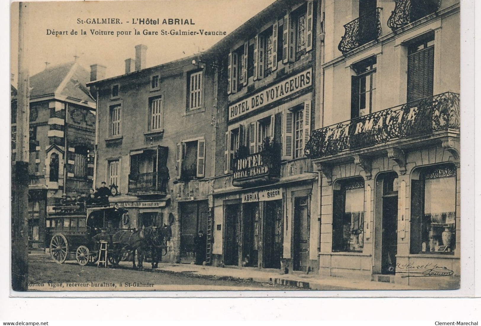 SAINT-GALMIER : L'hotel Abrial Départ De La Voiture Pour La Gare Saint-galmier-veauche - Tres Bon Etat - Autres & Non Classés