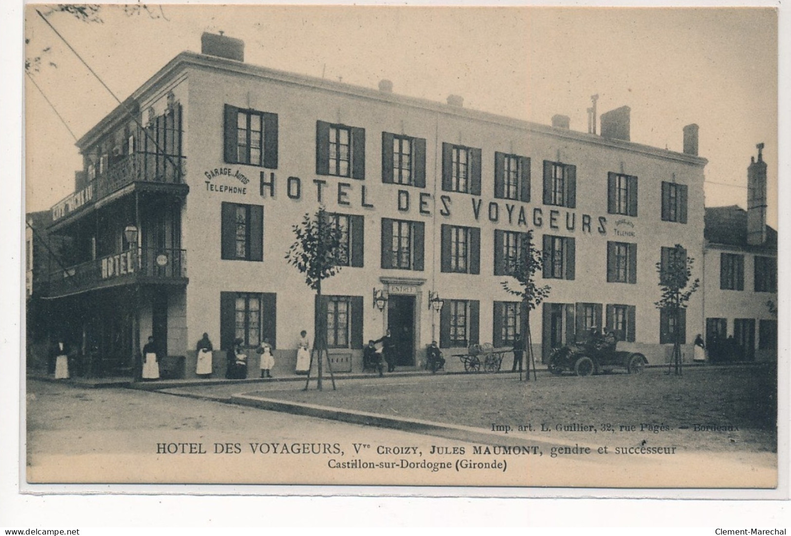 CASTILLON-sur-DORDOGNE : Hotel Des Voyageurs, V. Croizy, Jules Maumont - Tres Bon Etat - Altri & Non Classificati