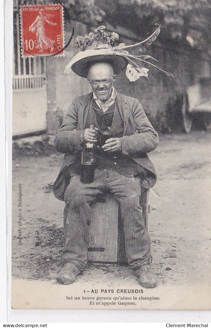 AU PAYS CREUSOIS : Personnage Local GAQUOU (travesti - Alcool) - état - Andere & Zonder Classificatie