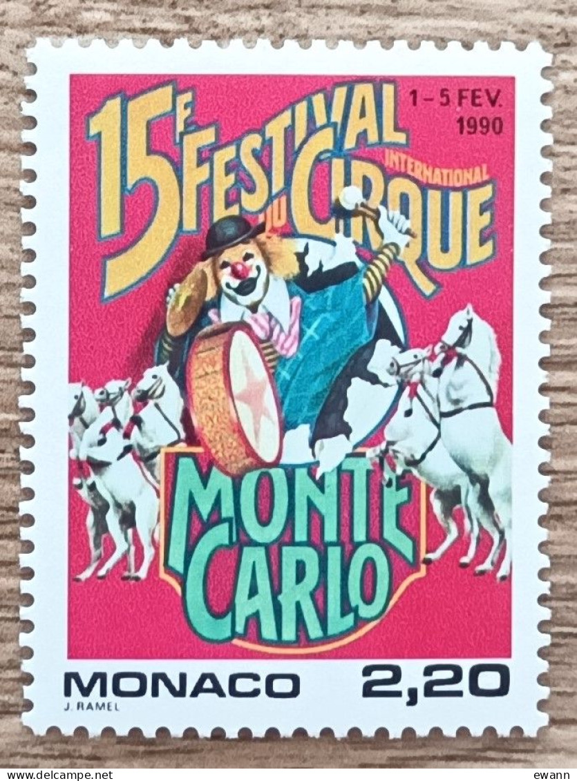 Monaco - YT N°1703 - 15e Festival International Du Cirque De Monte Carlo - 1989 - Neuf - Nuevos