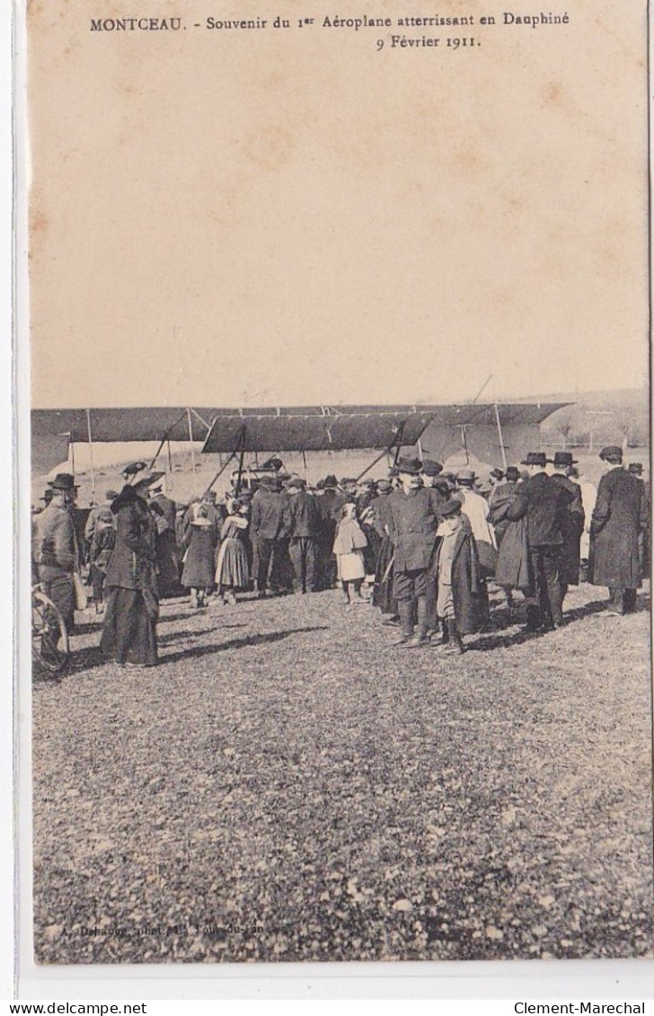 MONTCEAU : Souvenir Du 1er Aéroplane Attérrissant En Dauphiné En 1911 - état - Sonstige & Ohne Zuordnung