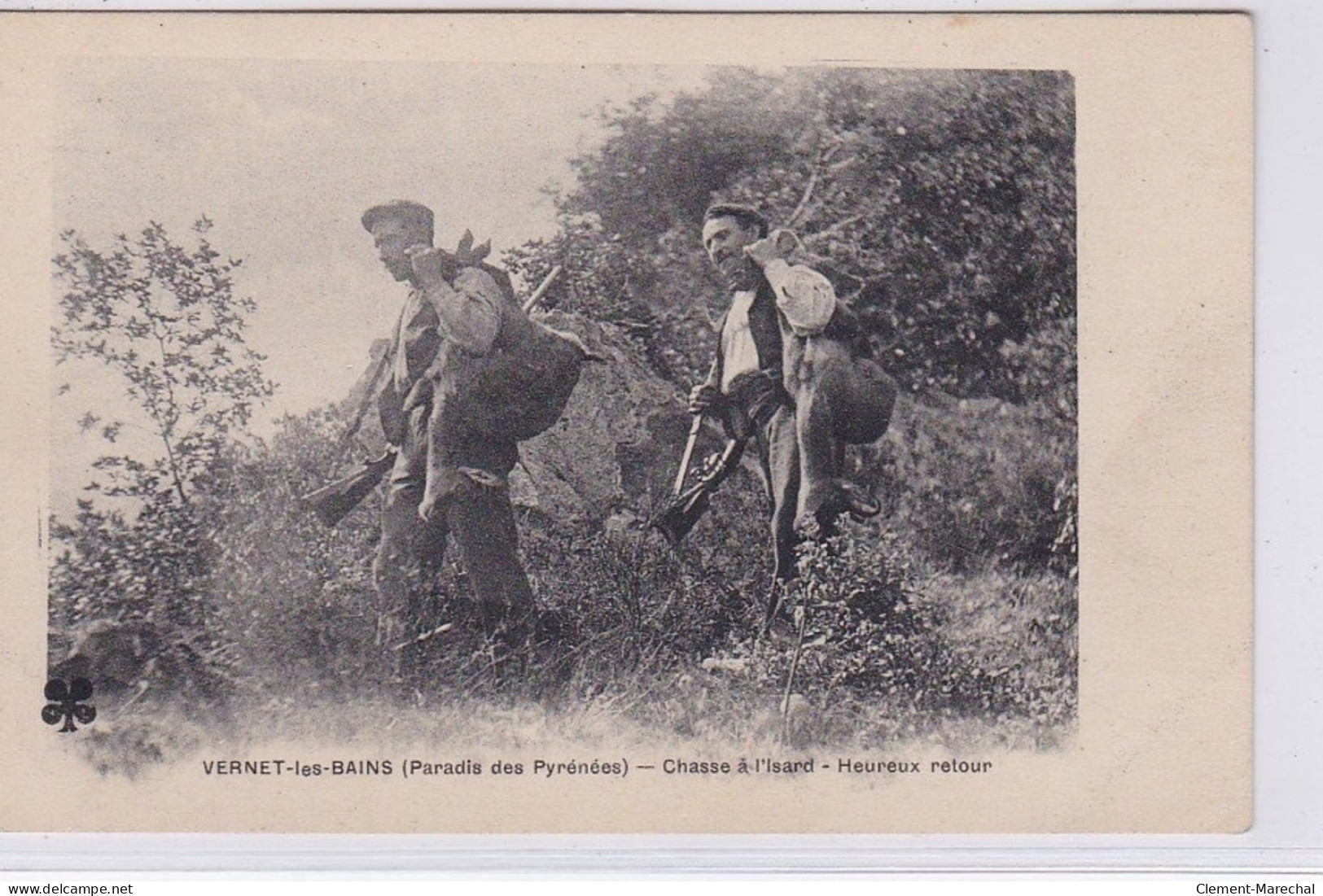 VERNET LES BAINS (Paradis Des Pyrénées) : Chasse à L'isard - Heureux Retour - Très Bon état - Other & Unclassified