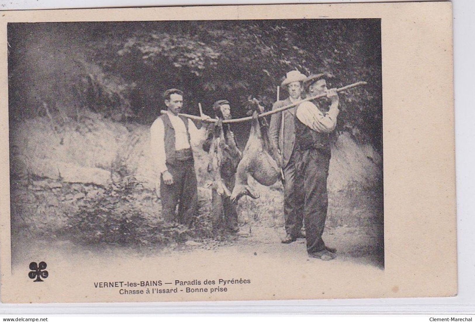 VERNET LES BAINS (Paradis Des Pyrénées) : Chasse à L'isard - Bonne Prise - Très Bon état - Altri & Non Classificati