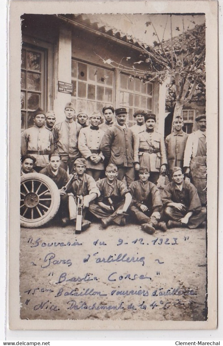 BASTIA : Carte Photo De Militaires Du 15ème Bataillon D'ouvriers Artilleurs Au Parc D'artillerie En 1923 - Très Bon état - Bastia