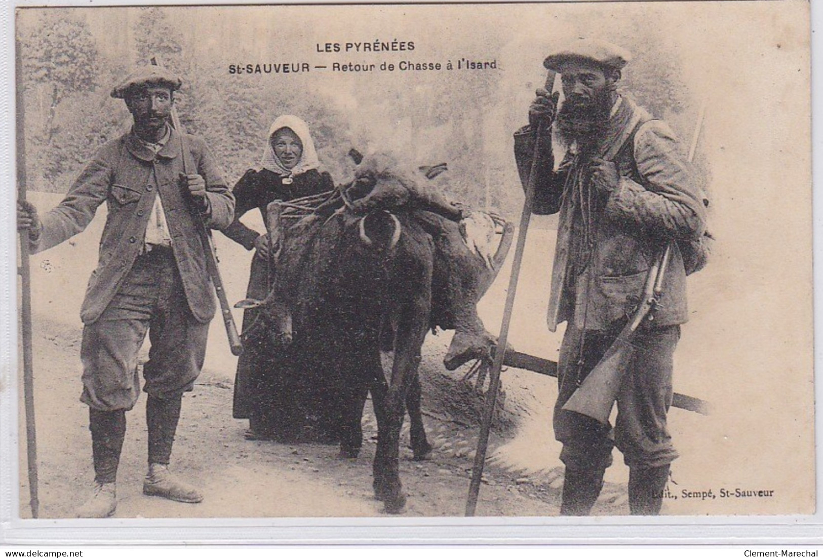 LUZ - SAINT SAUVEUR : Retour De Chasse à L'isard (chasse) - Très Bon état - Luz Saint Sauveur