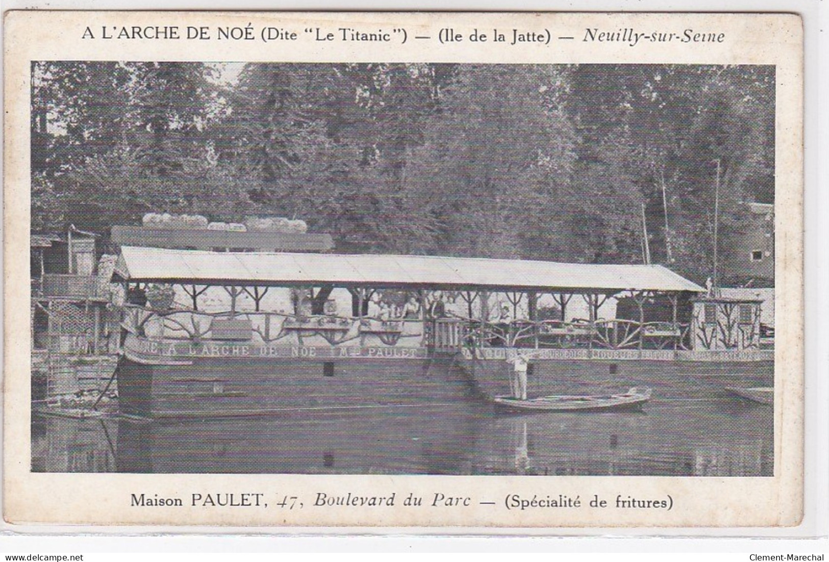 NEUILLY SUR SEINE : Ile De La Jatte - Restaurant "A L'Arche De Noé "le Titanic" - Maison PAULET - Très Bon état - Neuilly Sur Seine