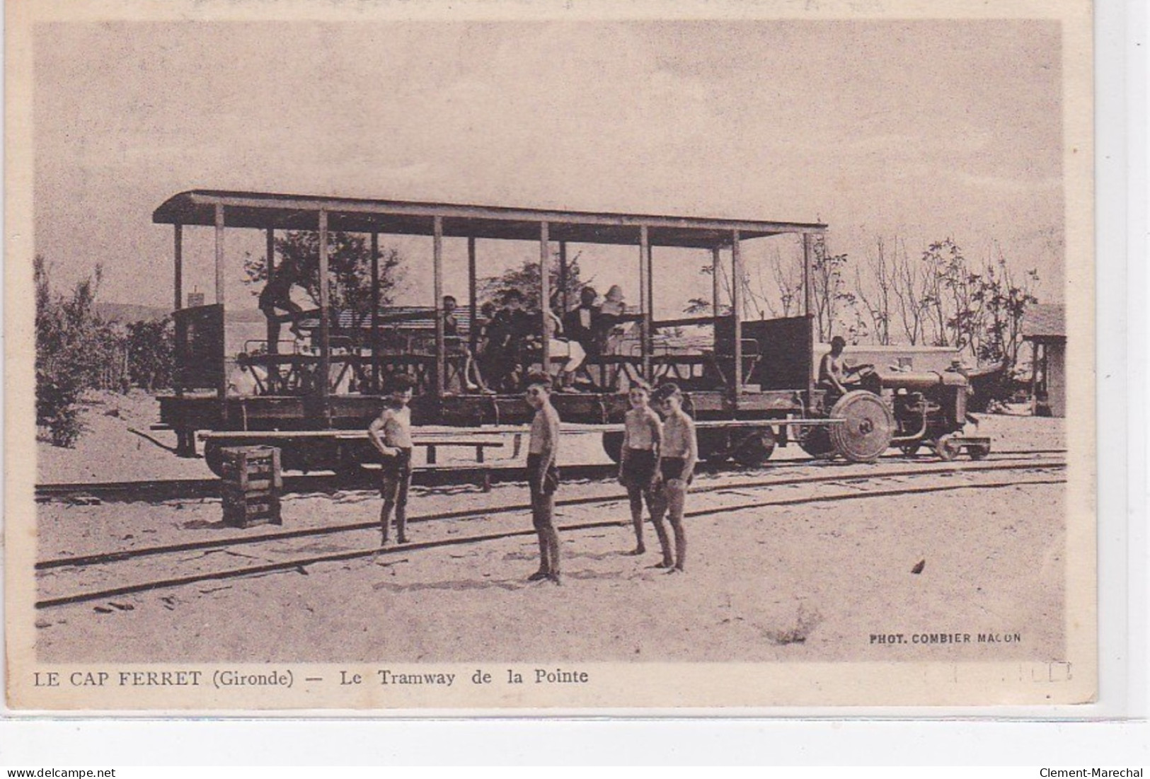 LE CAP FERRET : Le Tramway De LA POINTE - Très Bon état - Andernos-les-Bains