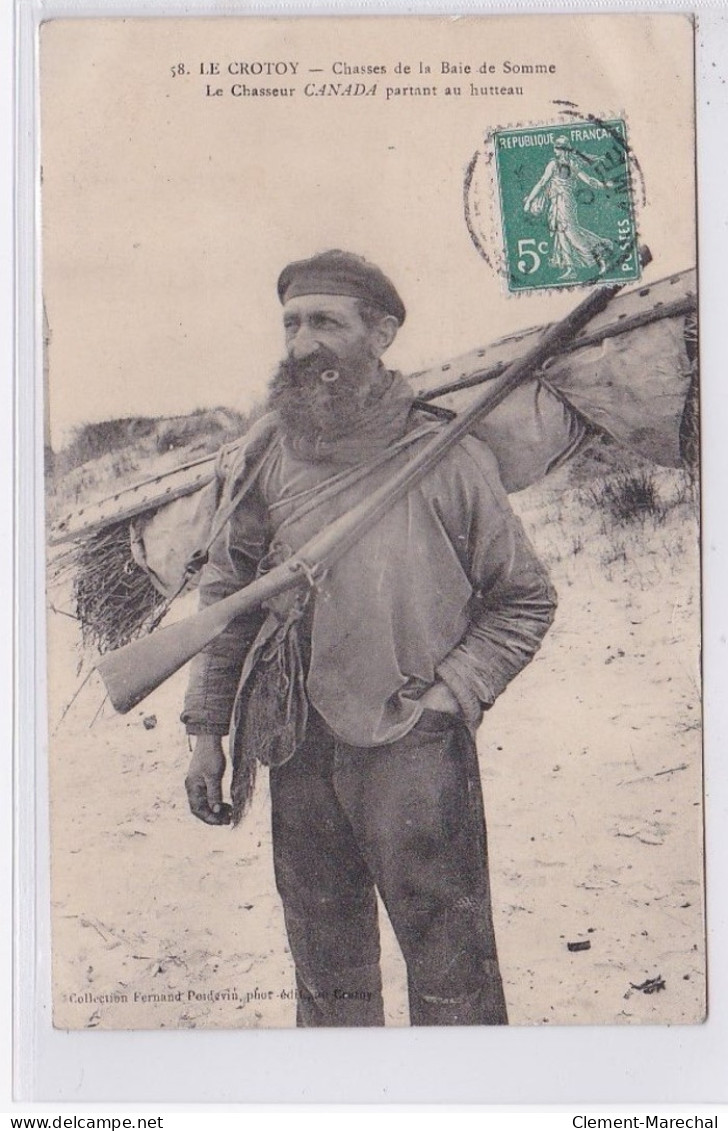 LE CROTOY : Chasses De La Baie De Somme - Le Chasseur CANADA Partant Au Hutteau - Très Bon état - Le Crotoy