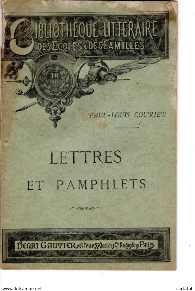 Bibliothèque Littéraire Des Ecoles Et Des Familles . LETTRES ET PAMPHLETS .  PAUL-LOUIS COUTURIER . Hneri Gauthier . - Andere & Zonder Classificatie