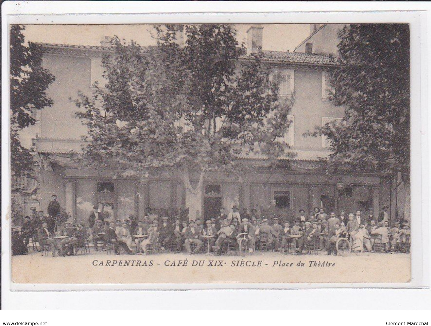 CARPENTRAS : Le Café Du XIX ème Siècle - Place Du Théatre - Très Bon état - Carpentras