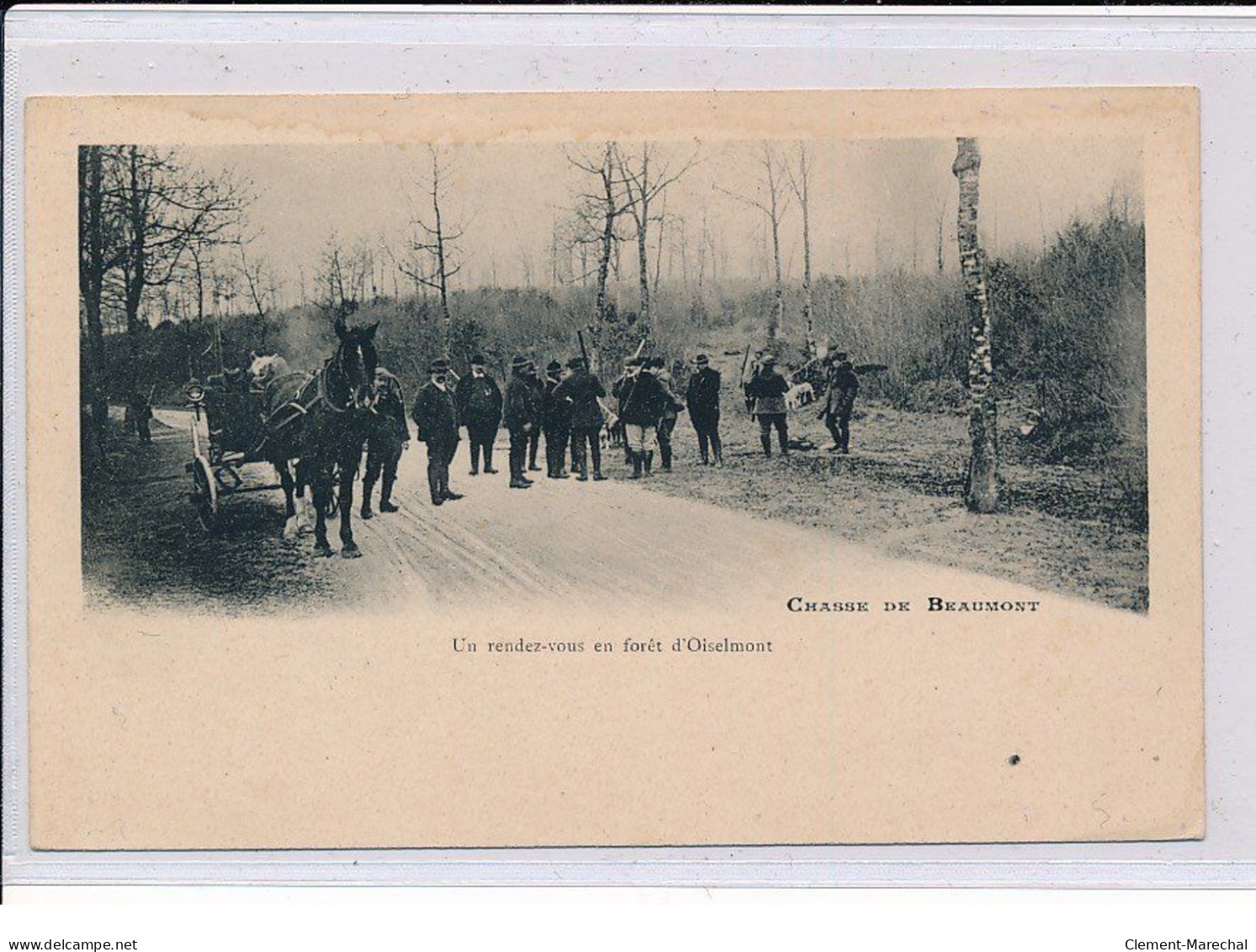 Un Rendez-vous En Forêt D'Oiselmont, Chasse De Beaumont - état (traces) - Autres & Non Classés