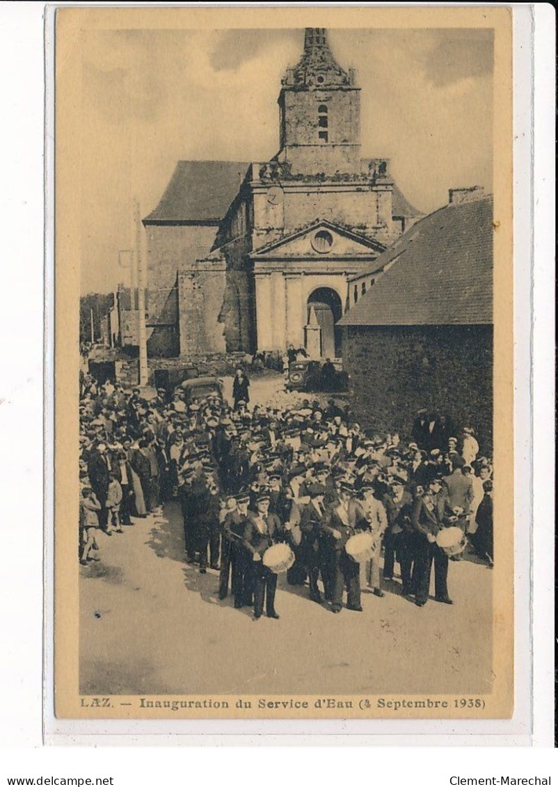 LAZ : Inauguration Du Service D'Eau (4 Septembre 1938) - Très Bon état - Other & Unclassified