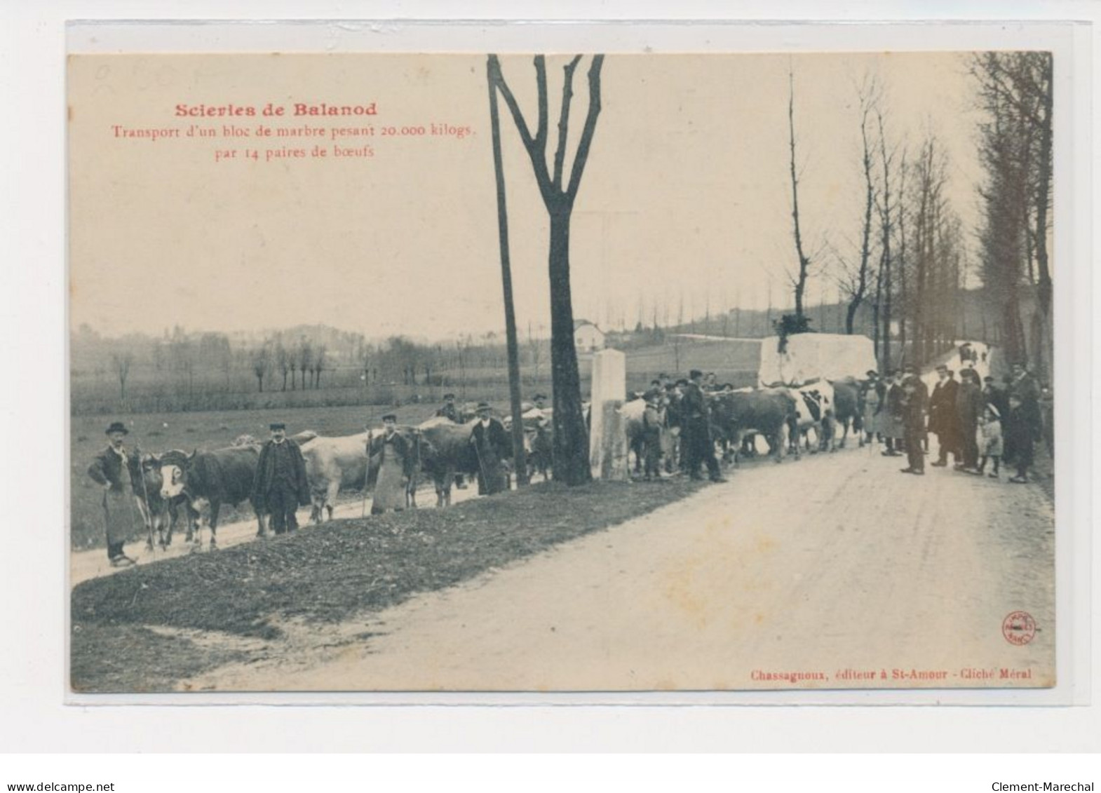 BALANOD - Scierie - Transport D'un Bloc De Marbre Pesant 20 000 Klg Par 14 Paires De Boeufs - état - Sonstige & Ohne Zuordnung